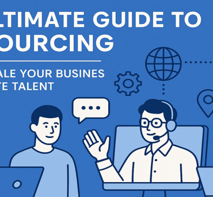 The Ultimate Guide to Outsourcing: How to Scale Your Business with Remote Talent The Ultimate Outsourcing Guide: Scale Your Business Smartly